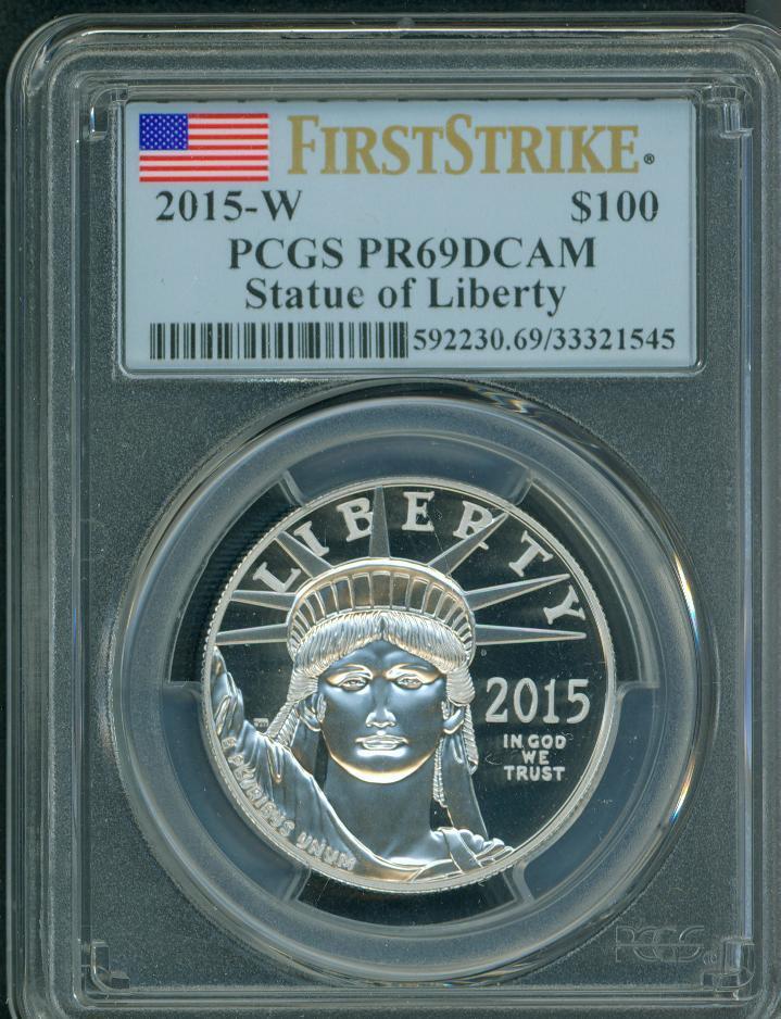 2015-w $100 Platinum Statue  Liberty 1 Oz. Pcgs Pf69 Proof Pr69 First Strike Fs